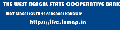 THE WEST BENGAL STATE COOPERATIVE BANK  WEST BENGAL SOUTH 24 PARGANAS KAKDWIP   ifsc code